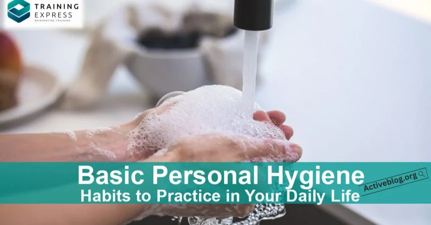 Hygiene Habits