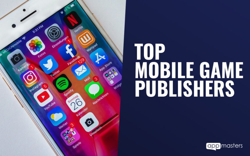Mobile Game Publishers