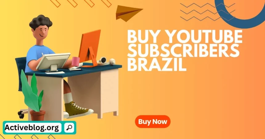 Youtube Subscribers Brazil